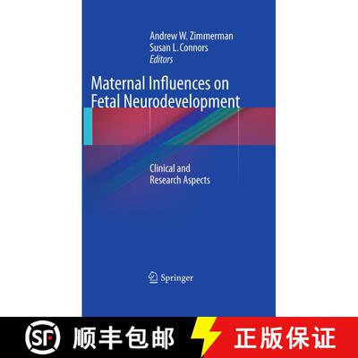 【3-4周达】精装 Maternal Influences on Fetal Neurodevelopment : Clinical and Research Aspects [9781603279208]