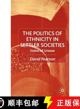 【3-4周达】The Politics of Ethnicity in Settler Societies: States of Unease [9780333636879]