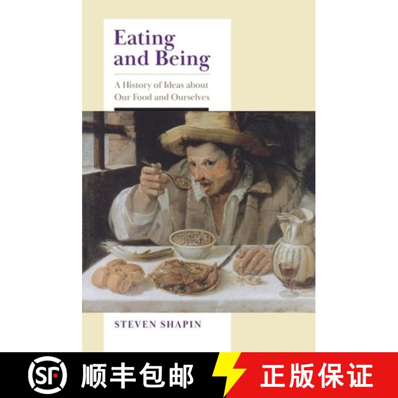 【3-4周达】Eating and Being: A History of Ideas about Our Food and Ourselves [9780226832210]