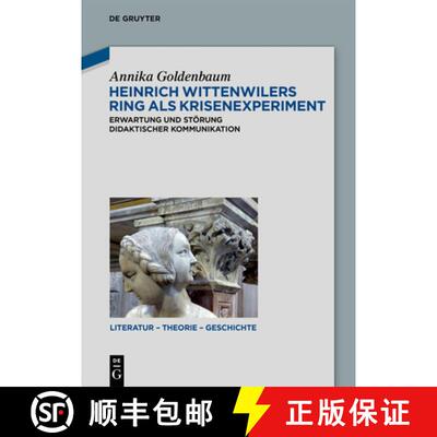 【3-4周达】Heinrich Wittenwilers Ring ALS Krisenexperiment: Erwartung Und Stoerung Didaktischer Kommu... [9783110704488]