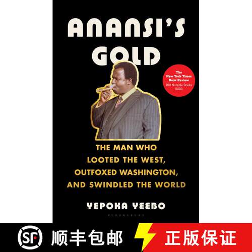 【3-4周达】精装 Anansi's Gold: The Man Who Looted the West, Outfoxed Washington, and Swindled the World [9781635574739]