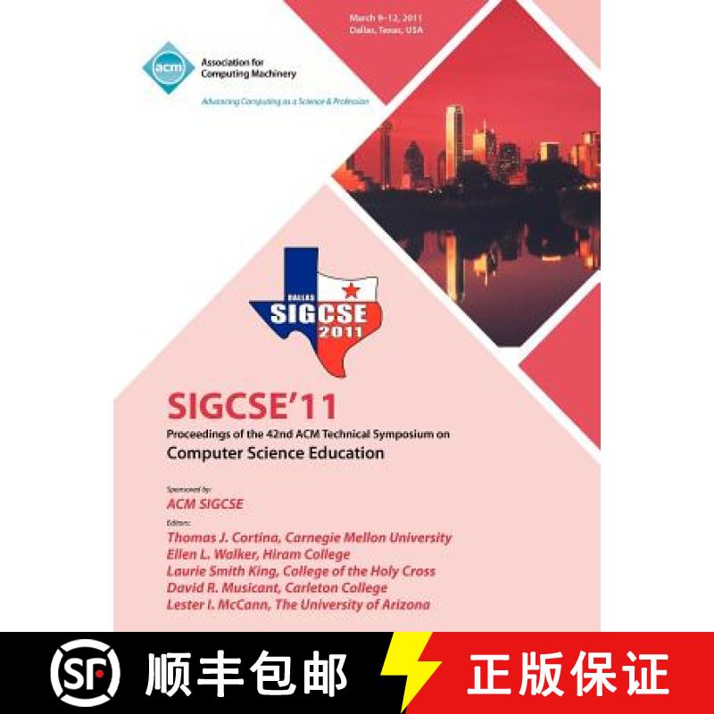 【2-3周达】SIGCSE 11 Proceedings of the 42nd ACM Technical Symposium on Computer Science Education [9781450305006]