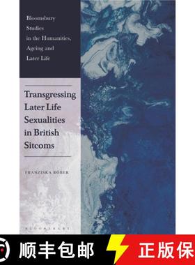 预订 Transgressing Later Life Sexualities in British Sitcoms [9781350473508]