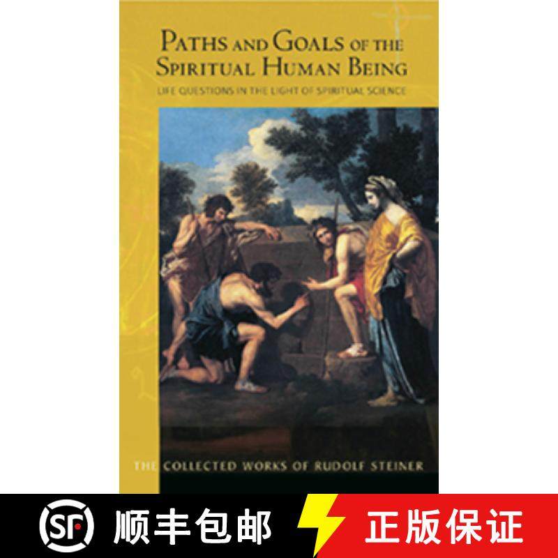 【3-4周达】Paths and Goals of the Spiritual Human Being: Life Questions in the Light of Spiritual Sci... [9781855844216]