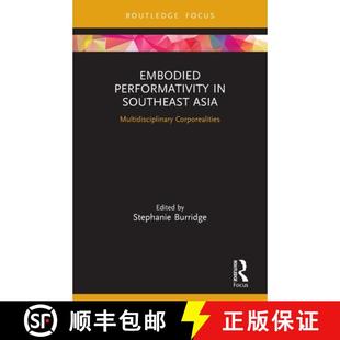 Southeast 9780367567552 4周达 Corporealities Multidisciplinary Asia Performativity Embodied