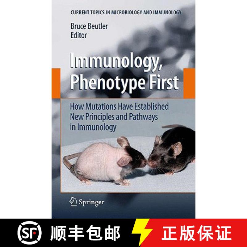 【3-4周达】Immunology, Phenotype First: How Mutations Have Established New Principles and Pathways in... [9783540752028]