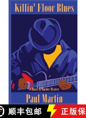 预订 Killin' Floor Blues: A Music & Murder Mystery [9781947915985]