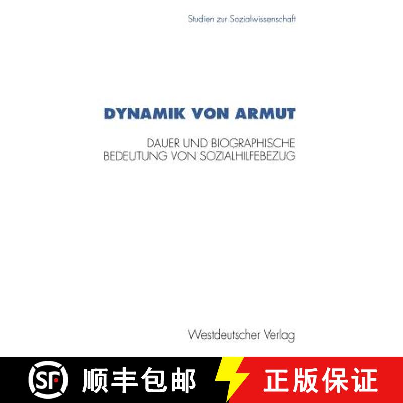 【3-4周达】Dynamik von Armut : Dauer und biographische Bedeutung von Sozialhilfebezug [9783531126333]