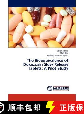 预订 The Bioequivalence of Doxazosin Slow Release Tablets: A Pilot Study [9783845442426]