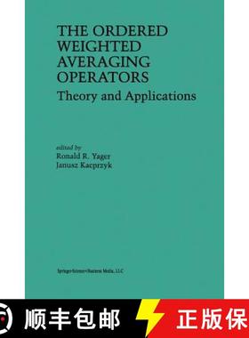 【3-4周达】The Ordered Weighted Averaging Operators : Theory and Applications [9781461378068]