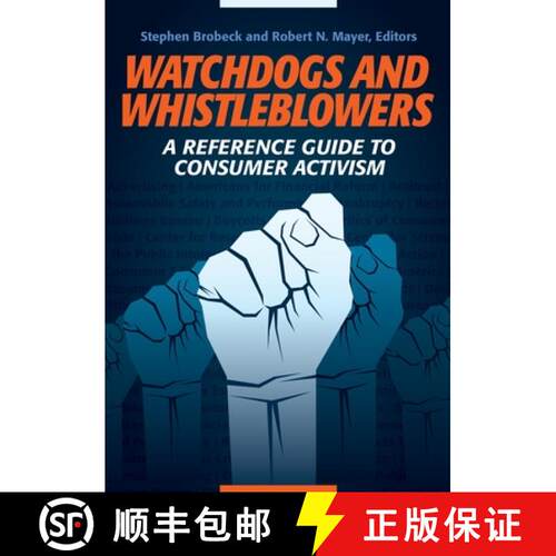 【3-4周达】精装 Watchdogs and Whistleblowers: A Reference Guide to Consumer Activism [9781440829994]