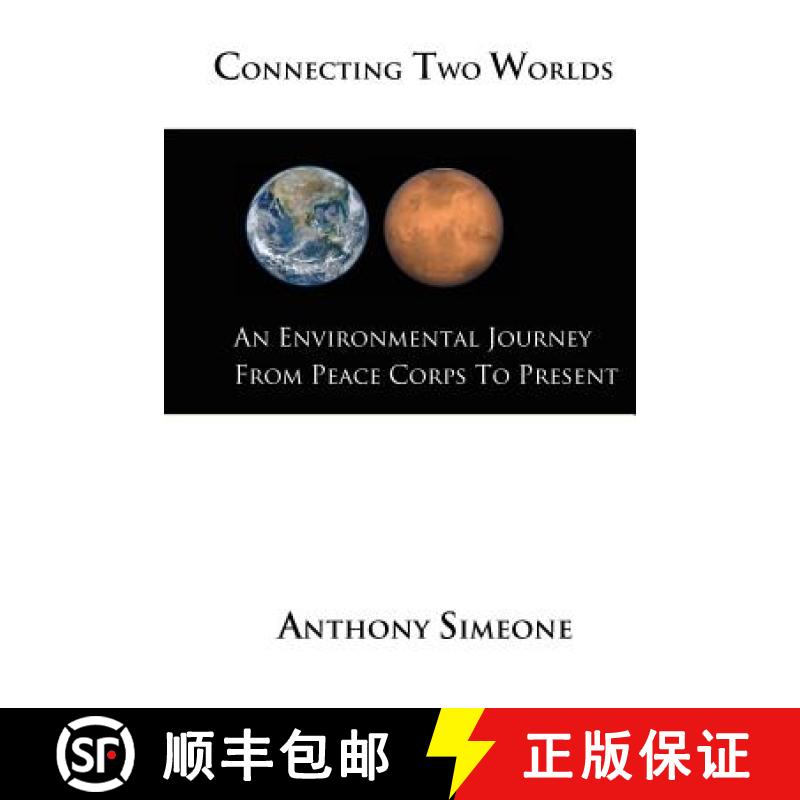 【3-4周达】Connecting Two Worlds: An Environmental Journey from Peace Corps to Present [9781935925125]