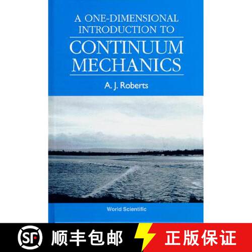 【3-4周达】精装 ONE-DIMENSIONAL INTRODUCTION TO CONTINUUM MECHANICS, A [9789810219130]