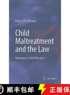 【3-4周达】Child Maltreatment and the Law: Returning to First Principles [9780387799179]
