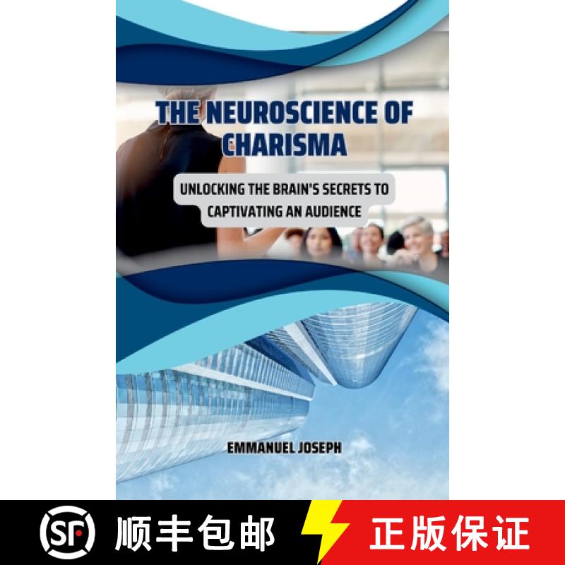 【2-3周达】The Neuroscience of Charisma, Unlocking the Brain's Secrets to Captivating an Audience [9784758270823]