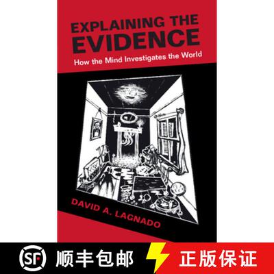 【3-4周达】Explaining the Evidence: How the Mind Investigates the World [9780521184816]