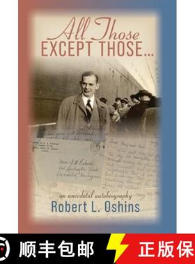 【3-4周达】All Those Except Those...An Anecdotal Autobiography [9781735061238]