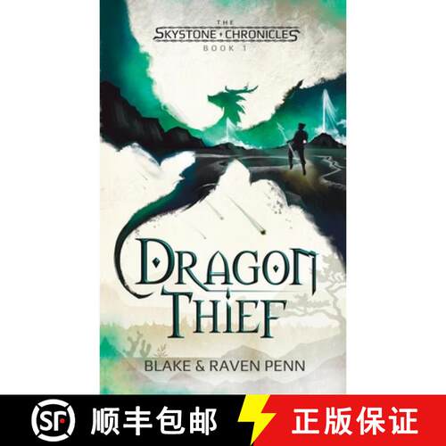 【3-4周达】The Skystone Chronicles Book 1: Dragon Thief [9798987789520]