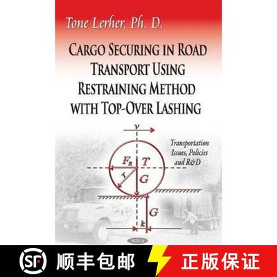 【3-4周达】Cargo Securing in Road Transport Using Restraining Method with Top-Over Lashing [9781611220025]
