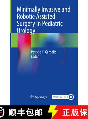 【3-4周达】Minimally Invasive and Robotic-Assisted Surgery in Pediatric Urology (1st ed. 2020) (1st e... [9783030572181]