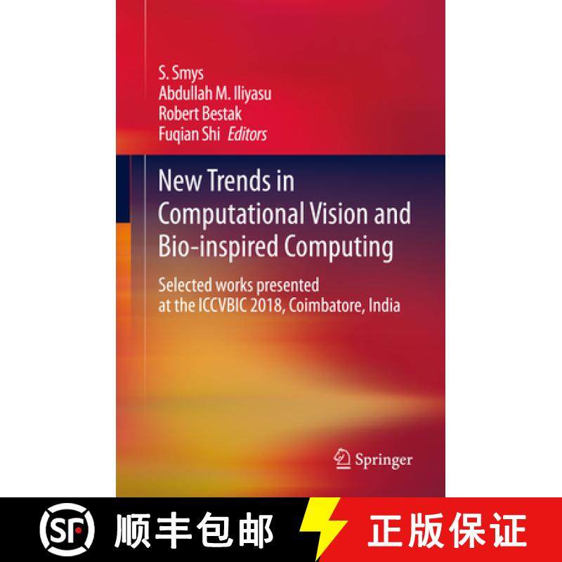 【3-4周达】New Trends in Computational Vision and Bio-Inspired Computing: Selected Works Presented at... [9783030418618]
