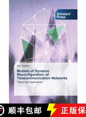 预订 Models of Dynamic Reconfiguration of Telecommunication Networks [9783639717617]