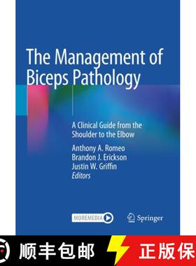 【3-4周达】The Management of Biceps Pathology : A Clinical Guide from the Shoulder to the Elbow [9783030630218]
