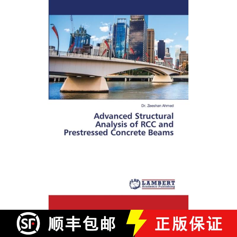 【2-3周达】Advanced Structural Analysis of RCC and Prestressed Concrete Beams [9783659790263]