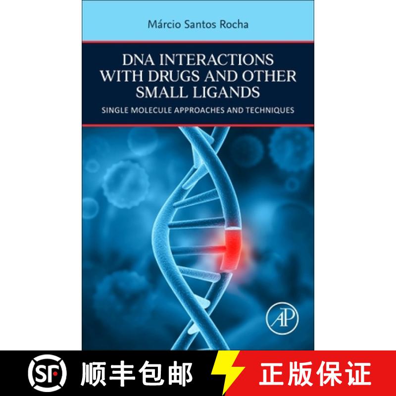 【3-4周达】DNA Interactions with Drugs and Other Small Ligands: Single Molecule Approaches and Techni... [9780323991391]