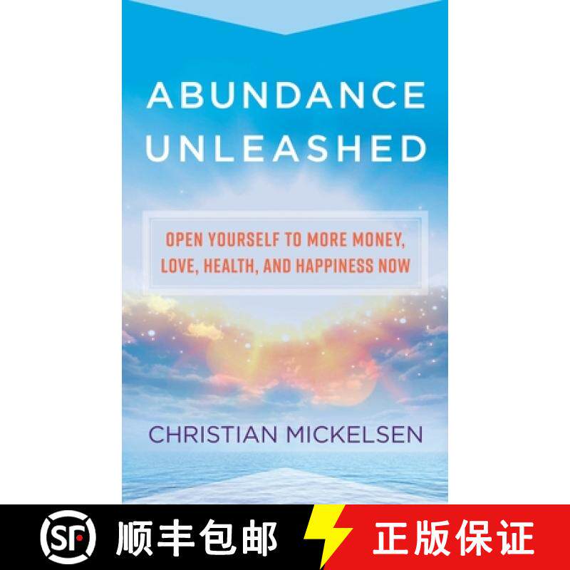 【2-3周达】Abundance Unleashed: Open Yourself to More Money, Love, Health, and Happiness Now [9781788177221]