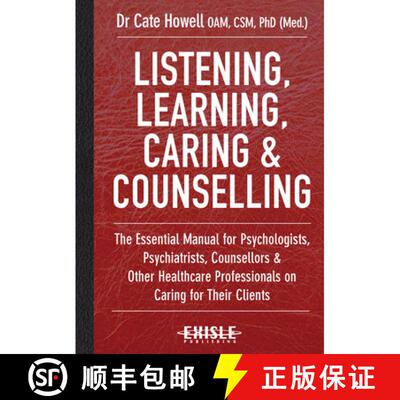 【3-4周达】精装 Listening, Learning, Caring & Counselling: The Essential Manual for Psychologists, Ps... [9781925335040]