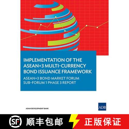 【3-4周达】Implementation of the ASEAN+3 Mulit-Currency Bond Issuance Framework : ASEAN+3 Bond Market... [9789292570798]
