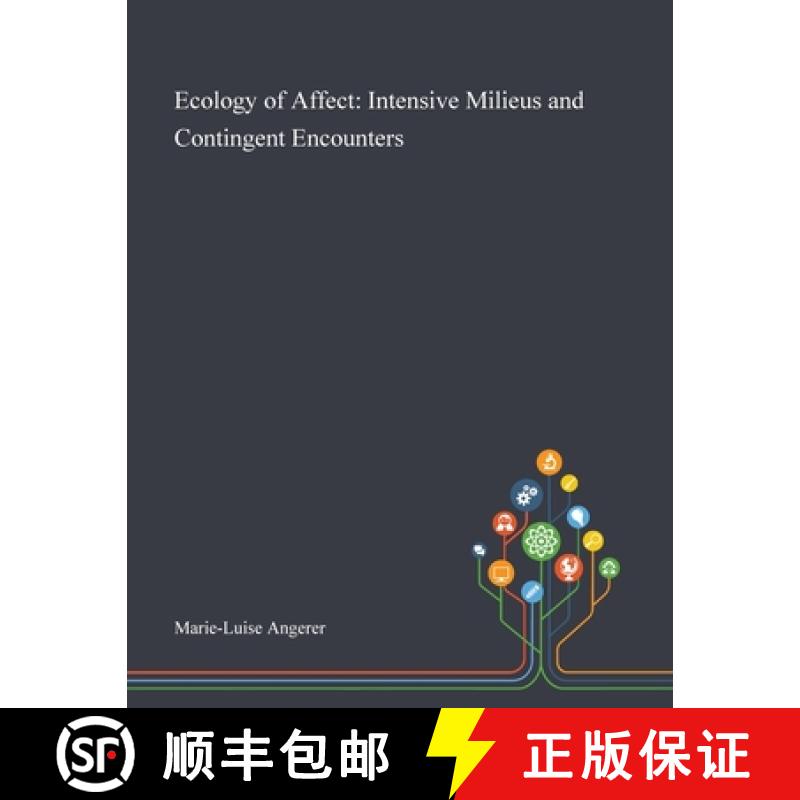 【3-4周达】Ecology of Affect: Intensive Milieus and Contingent Encounters [9781013287480]