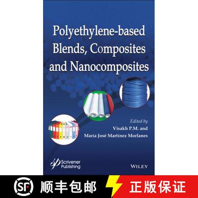 【3-4周达】精装 Polyethylene-Based Blends, Composites And Nanocomposities [Wiley高分子] [9781118831281]