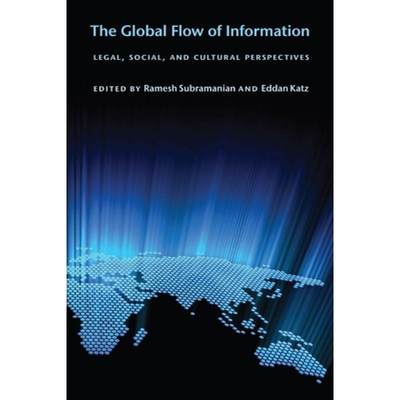 【4周达】The Global Flow of Information: Legal, Social, and Cultural Perspectives [9780814748114]
