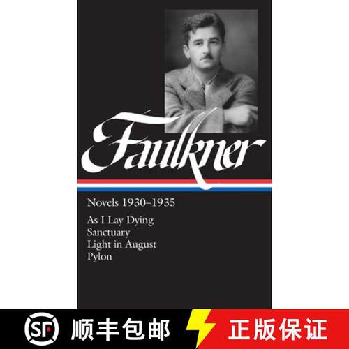 【3-4周达】William Faulkner Novels 1930-1935 (LOA #25): As I Lay Dying / Sanctuary / Light in August ... [9780940450264]