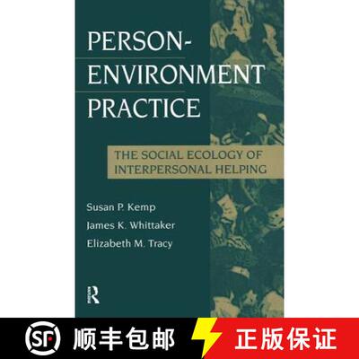【3-4周达】Person-Environment Practice: Social Ecology of Interpersonal Helping [9780202361031]