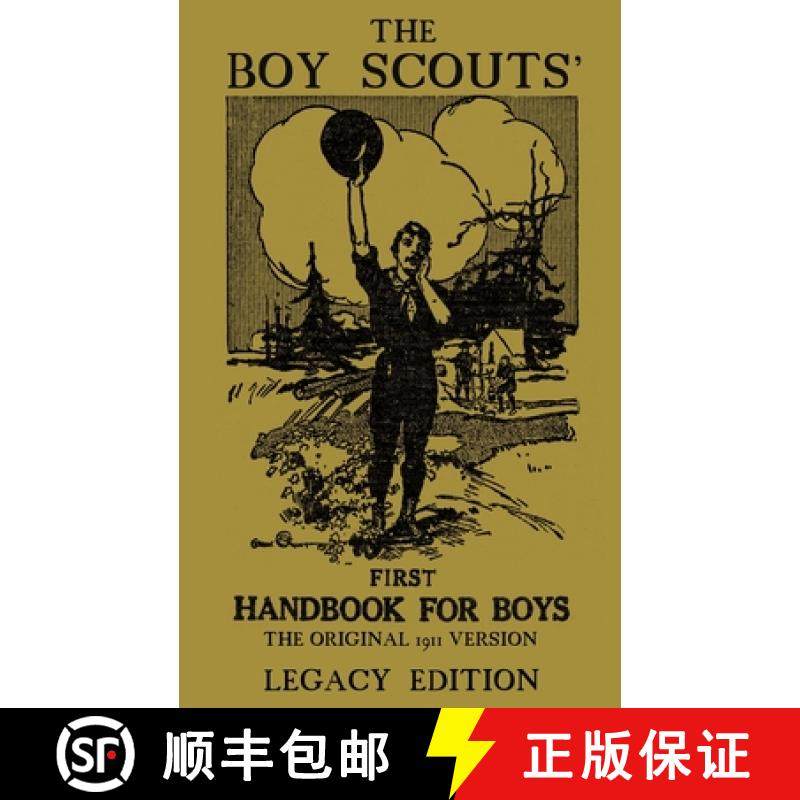 【3-4周达】The Boy Scouts' First Handbook For Boys (Legacy Edition): The Original 1911 Version [9781643890081]
