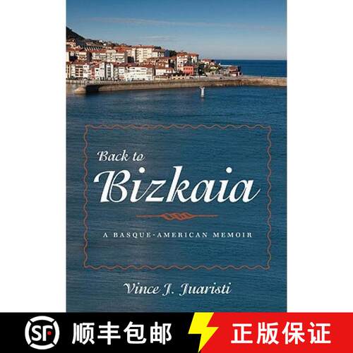 【3-4周达】Back to Bizkaia – A Basque–American Memoir [9780874178593]