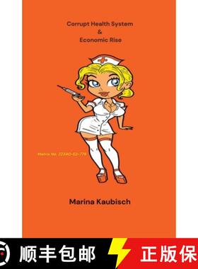 预订 Corrupt Health System & Economic Rise [9798215191644]