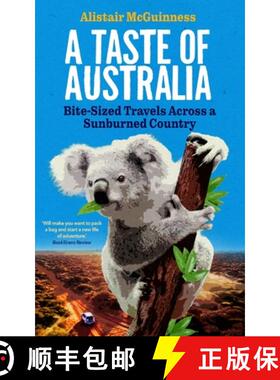 【3-4周达】A Taste of Australia: Bite-Sized Travels Across a Sunburned Country [9780994316585]