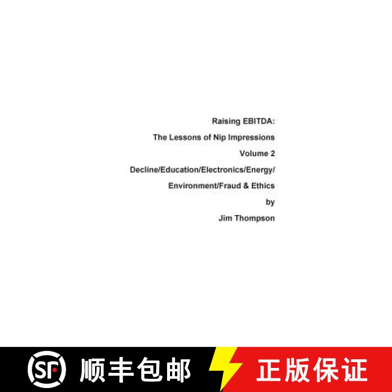 【3-4周达】Raising EBITDA: The Lessons of Nip Impressions Volume 2: Decline/Education/Electronics/Ene... [9780999123461]