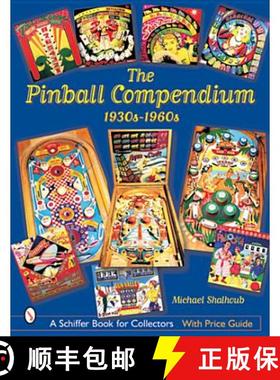 【3-4周达】The Pinball Compendium: 1930s-1960s: 1930s-1960s [9780764315275]