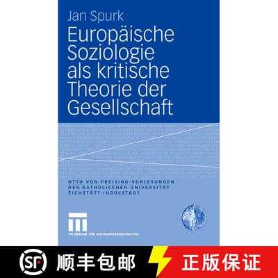 【3-4周达】Europäische Soziologie als kritische Theorie der Gesellschaft [9783531149967]