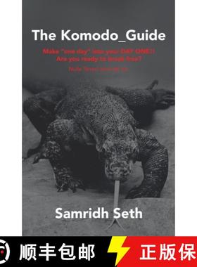 【3-4周达】The Komodo_Guide: Make One Day into Your Day One!! Are You Ready to Break Free? Nulla Tena... [9781665725408]