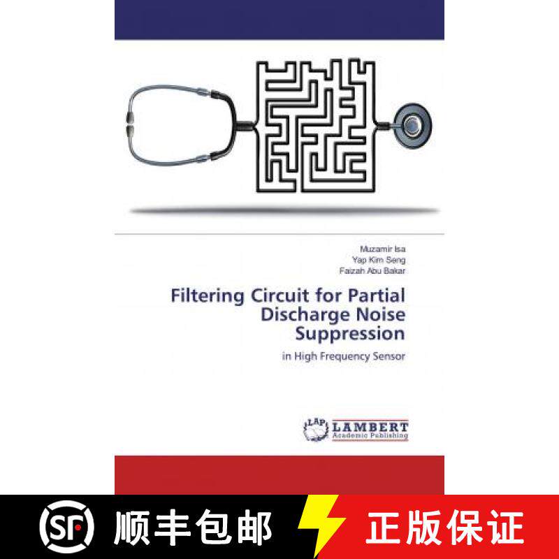 预订 Filtering Circuit for Partial Discharge Noise Suppression [9786200484819]