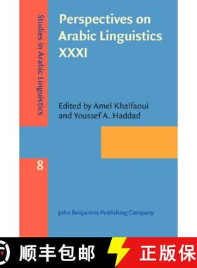 【3-4周达】Perspectives on Arabic Linguistics XXXI.Papers from the annual symposium on Arabic Linguis... [9789027203267]