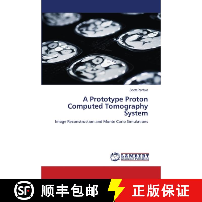 预订 A Prototype Proton Computed Tomography System [9783659125997]