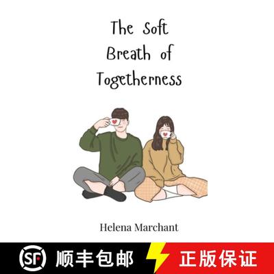 【3-4周达】The Soft Breath of Togetherness [9783690812870]