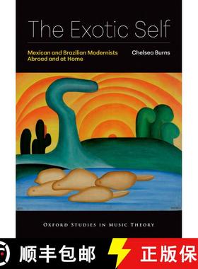 【3-4周达】The Exotic Self: Mexican and Brazilian Modernists Abroad and at Home [9780197792865]